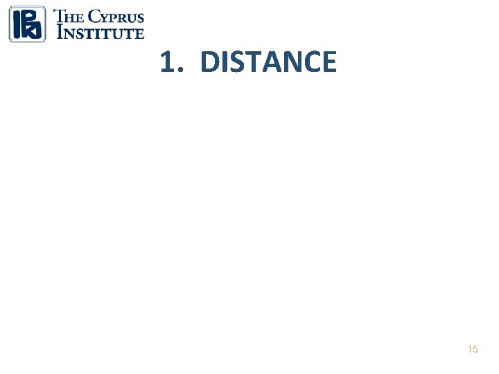 1. DISTANCE 15 