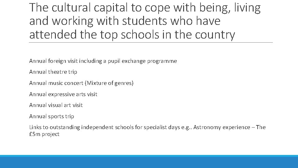 The cultural capital to cope with being, living and working with students who have