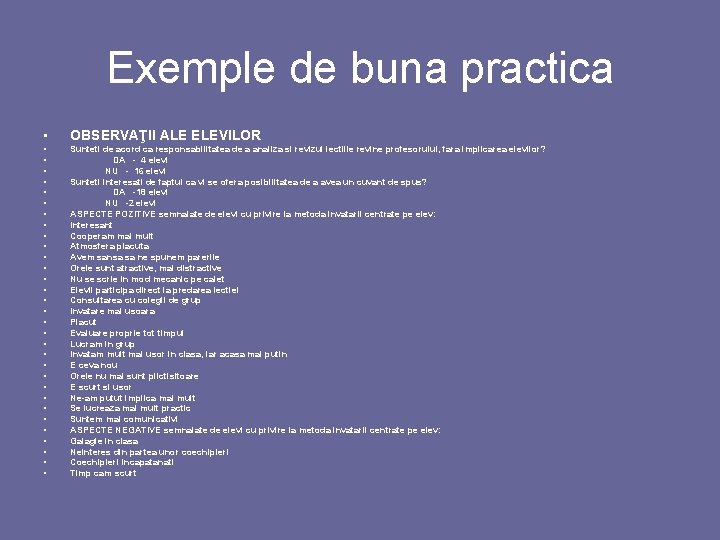 Exemple de buna practica • OBSERVAŢII ALE ELEVILOR • • • • • •