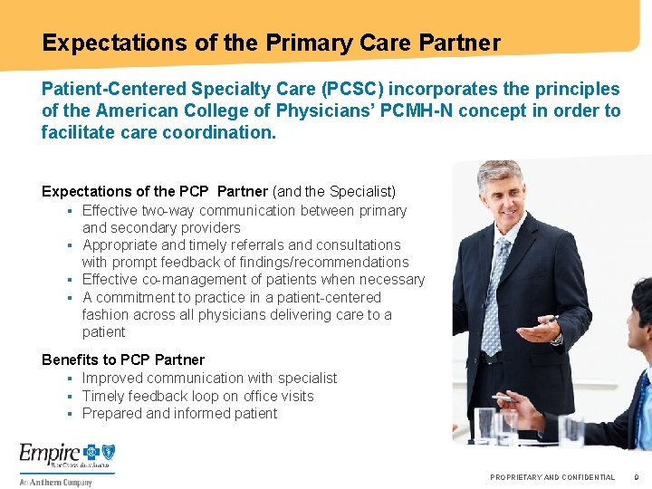 Expectations of the Primary Care Partner Patient-Centered Specialty Care (PCSC) incorporates the principles of