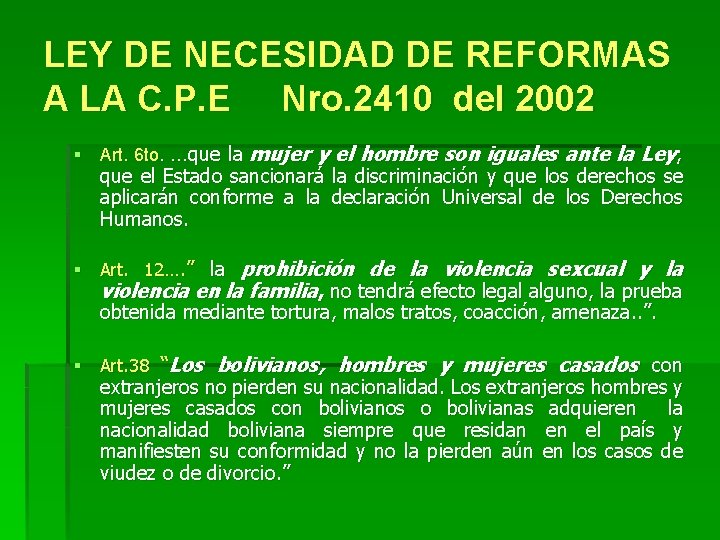 LEY DE NECESIDAD DE REFORMAS A LA C. P. E Nro. 2410 del 2002