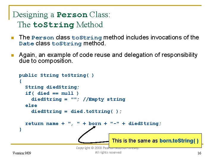 Designing a Person Class: The to. String Method n The Person class to. String