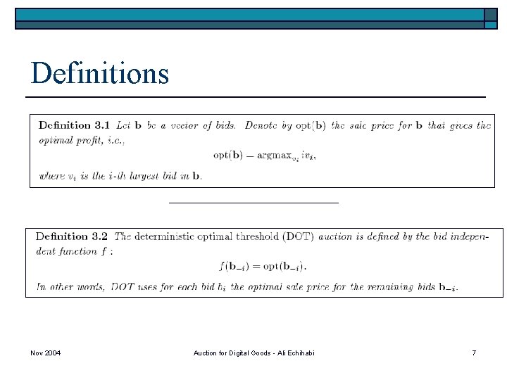 Definitions Nov 2004 Auction for Digital Goods - Ali Echihabi 7 