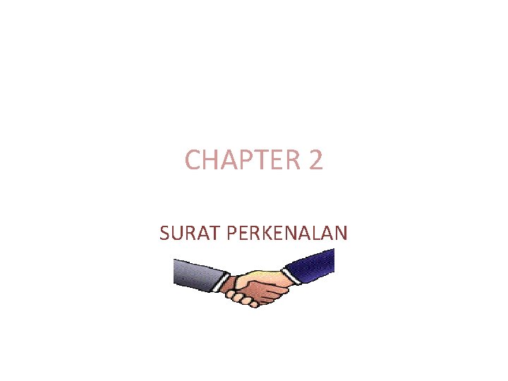 CHAPTER 2 SURAT PERKENALAN 