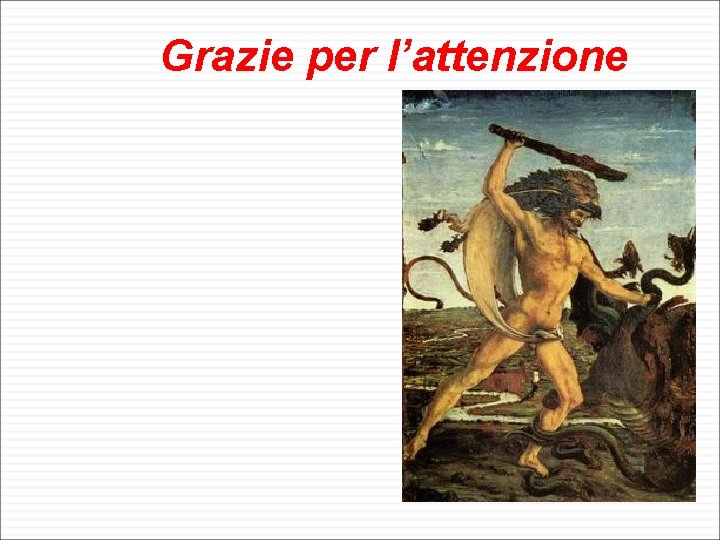 Grazie per l’attenzione 