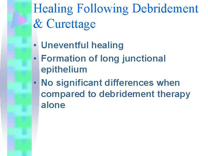 Gingival Curettage Wilkins chapter Learning Objectives Distinguish between