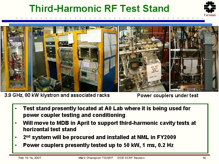 Third-Harmonic RF Test Stand 3. 9 GHz, 80 k. W klystron and associated racks