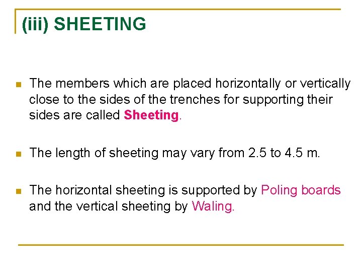 (iii) SHEETING n The members which are placed horizontally or vertically close to the (iii) SHEETING n The members which are placed horizontally or vertically close to the