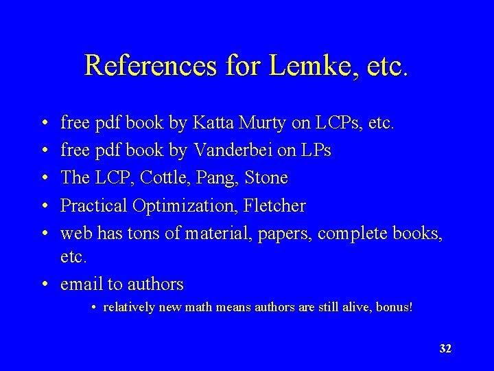 References for Lemke, etc. • • • free pdf book by Katta Murty on
