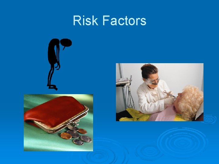 Risk Factors 