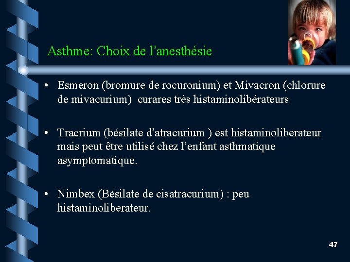 Asthme: Choix de l’anesthésie • Esmeron (bromure de rocuronium) et Mivacron (chlorure de mivacurium)