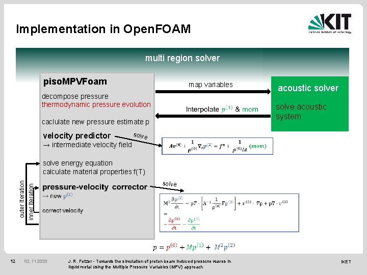 Implementation in Open. FOAM multi region solver piso. MPVFoam map variables decompose pressure thermodynamic