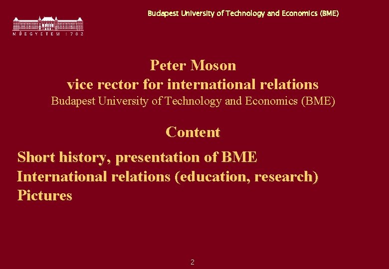 Budapest University of Technology and Economics (BME) Peter Moson vice rector for international relations