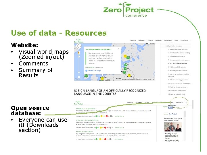 Use of data - Resources Website: • Visual world maps (Zoomed in/out) • Comments