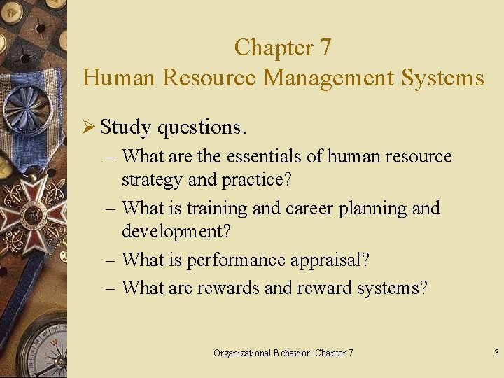 Chapter 7 Human Resource Management Systems Ø Study questions. – What are the essentials