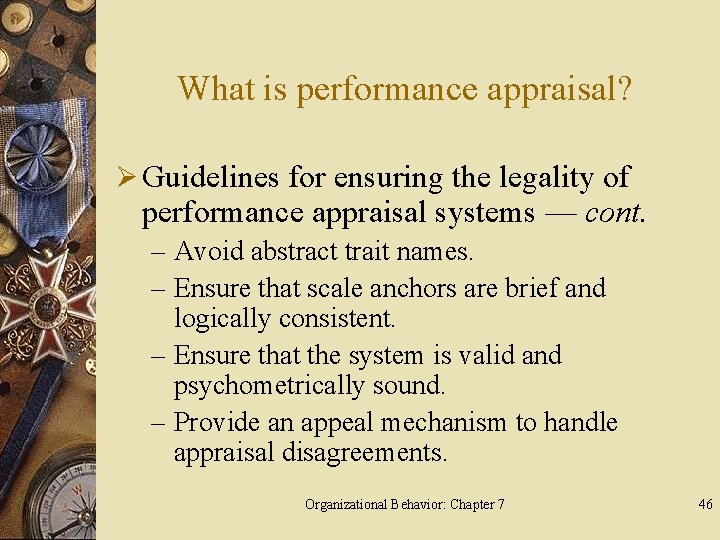 What is performance appraisal? Ø Guidelines for ensuring the legality of performance appraisal systems