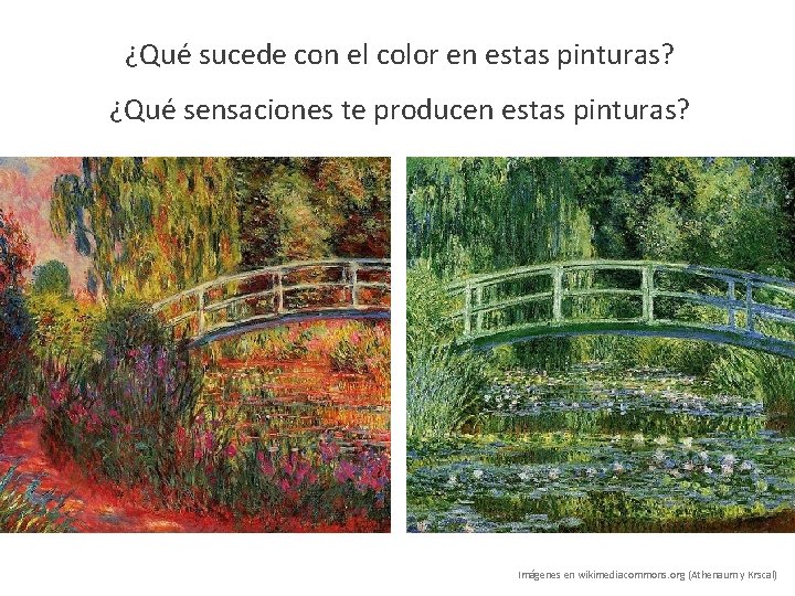 ¿Qué sucede con el color en estas pinturas? ¿Qué sensaciones te producen estas pinturas?