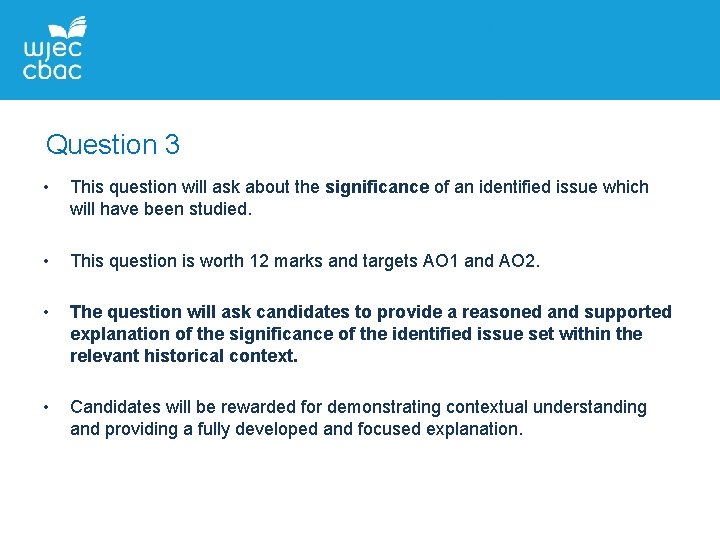 Question 3 • This question will ask about the significance of an identified issue