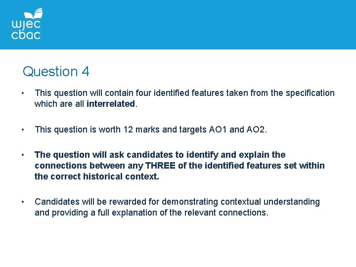 Question 4 • This question will contain four identified features taken from the specification