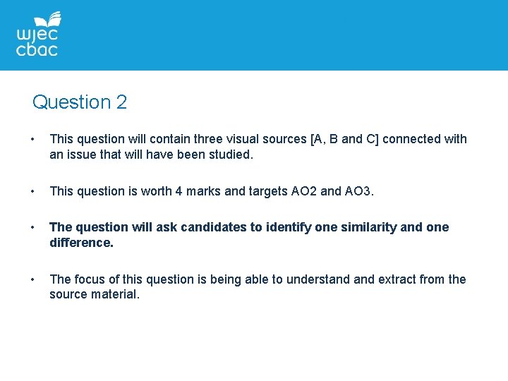 Question 2 • This question will contain three visual sources [A, B and C]