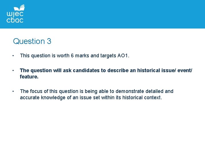 Question 3 • This question is worth 6 marks and targets AO 1. •