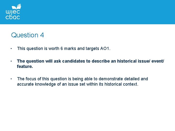 Question 4 • This question is worth 6 marks and targets AO 1. •