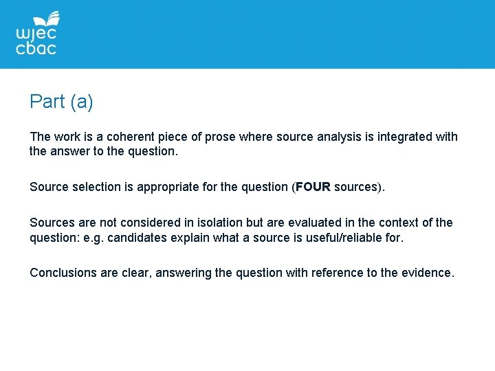 Part (a) The work is a coherent piece of prose where source analysis is