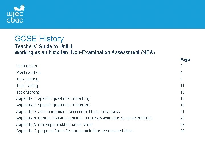 GCSE History Teachers’ Guide to Unit 4 Working as an historian: Non-Examination Assessment (NEA)