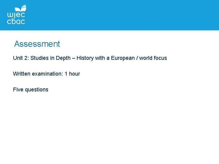 Assessment Unit 2: Studies in Depth – History with a European / world focus