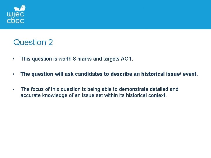 Question 2 • This question is worth 8 marks and targets AO 1. •