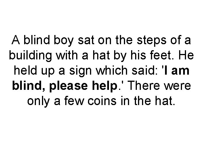 A blind boy sat on the steps of a building with a hat by