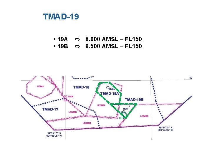 TMAD-19 • 19 A • 19 B 8. 000 AMSL – FL 150 9.