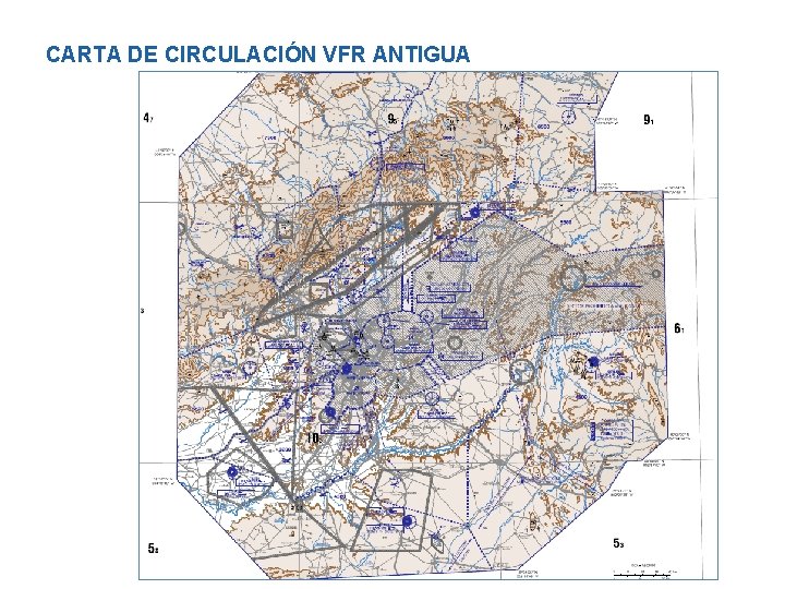 CARTA DE CIRCULACIÓN VFR ANTIGUA 