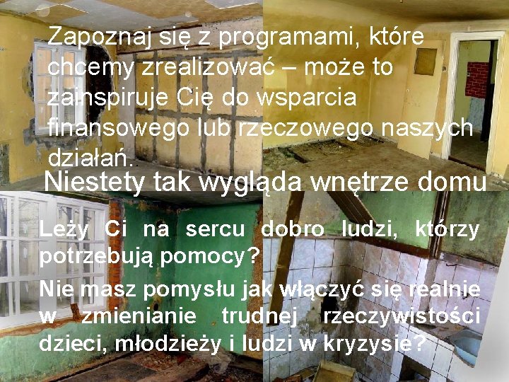 Zapoznaj się z programami, które chcemy zrealizować – może to zainspiruje Cię do wsparcia