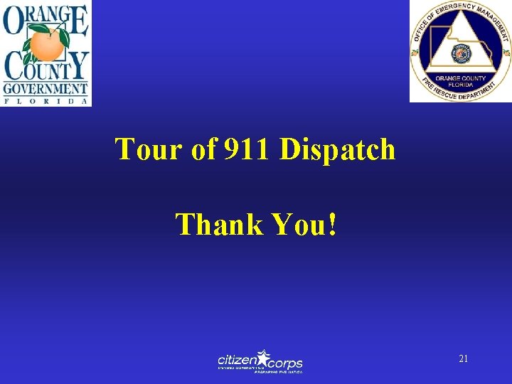 Tour of 911 Dispatch Thank You! 21 