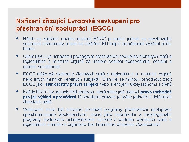 Nařízení zřizující Evropské seskupení pro přeshraniční spolupráci (EGCC) • Návrh na založení nového institutu