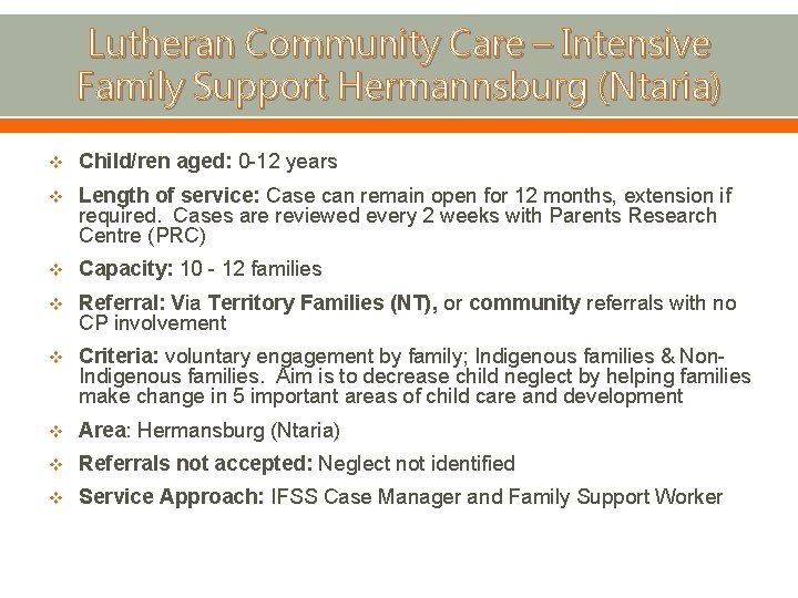Lutheran Community Care – Intensive Family Support Hermannsburg (Ntaria) v Child/ren aged: 0 -12