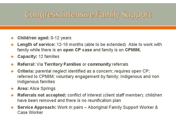 Congress Intensive Family Support v Child/ren aged: 0 -12 years v Length of service: