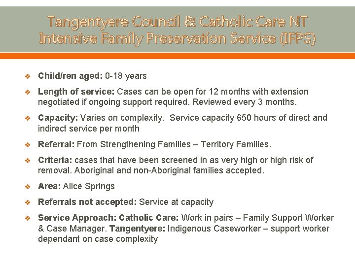 Tangentyere Council & Catholic Care NT Intensive Family Preservation Service (IFPS) v Child/ren aged: