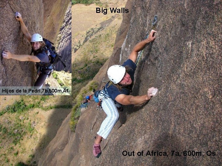 Big Walls Hijos de la Pedri, 7 b, 500 m, Af Out of Africa,