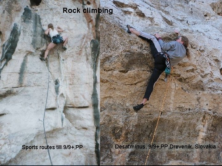 Rock climbing Sports routes till 9/9+, PP Desaťmínus, 9/9+, PP, Dreveník, Slovakia 
