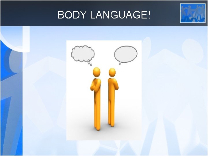 BODY LANGUAGE! 