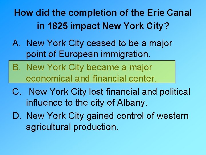 How did the completion of the Erie Canal in 1825 impact New York City?