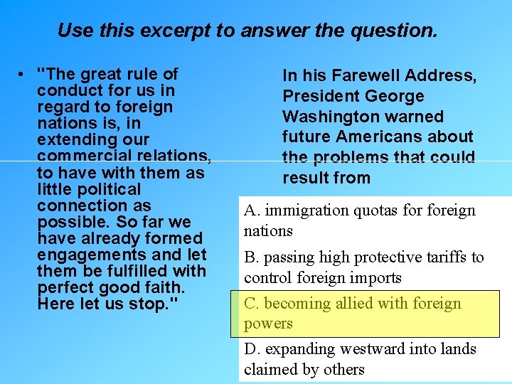 Use this excerpt to answer the question. • "The great rule of conduct for