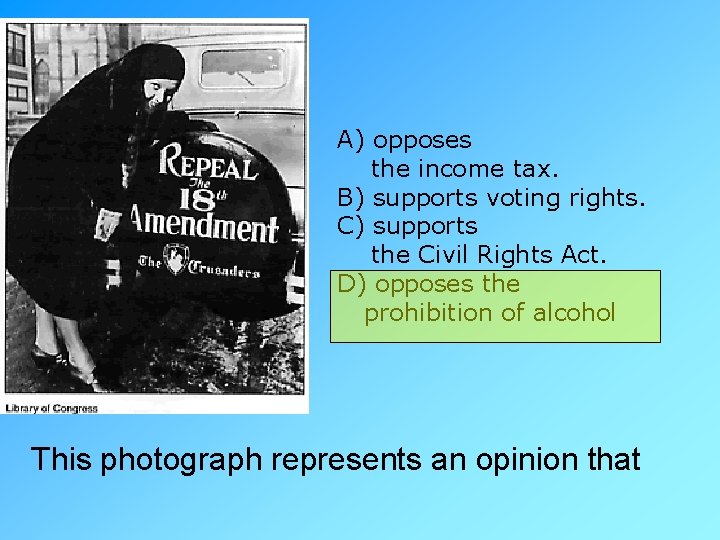 A) opposes the income tax. B) supports voting rights. C) supports the Civil Rights