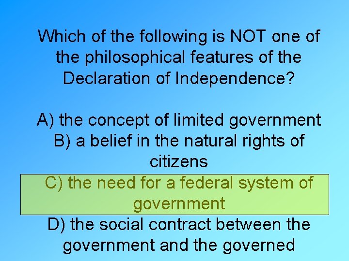 Which of the following is NOT one of the philosophical features of the Declaration