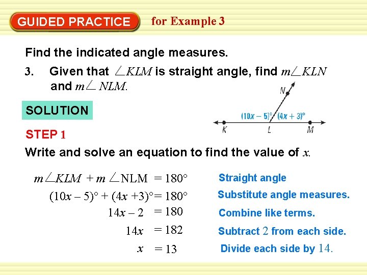 GUIDED PRACTICE for Example 3 Find the indicated angle measures. 3. Given that KLM
