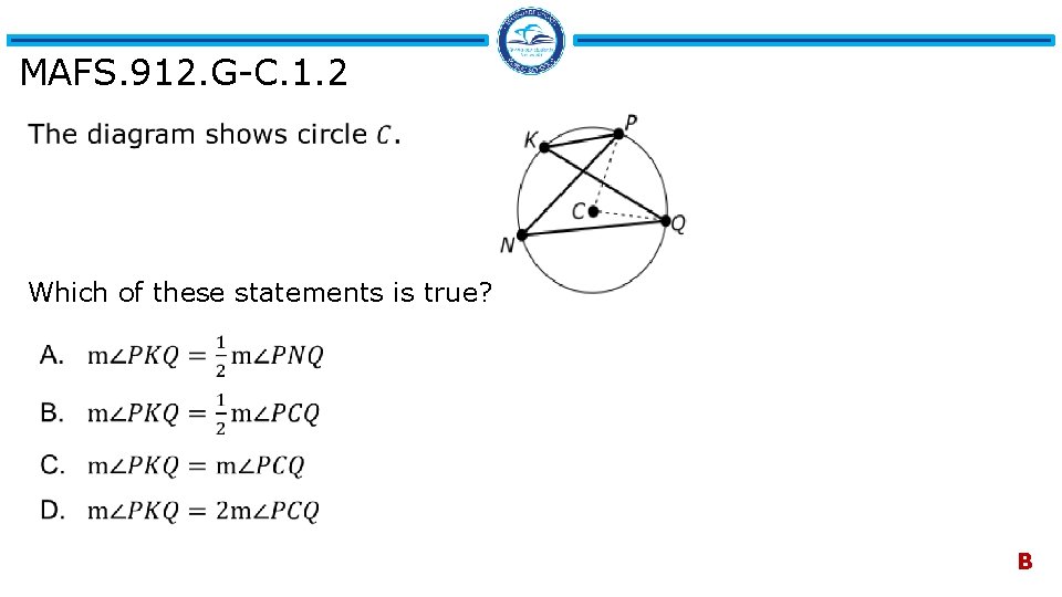 MAFS. 912. G-C. 1. 2 Which of these statements is true? B 