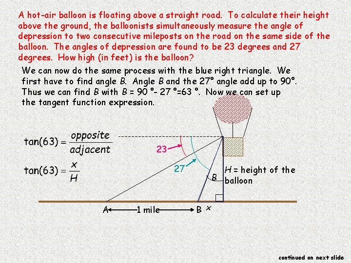 A hot-air balloon is floating above a straight road. To calculate their height above