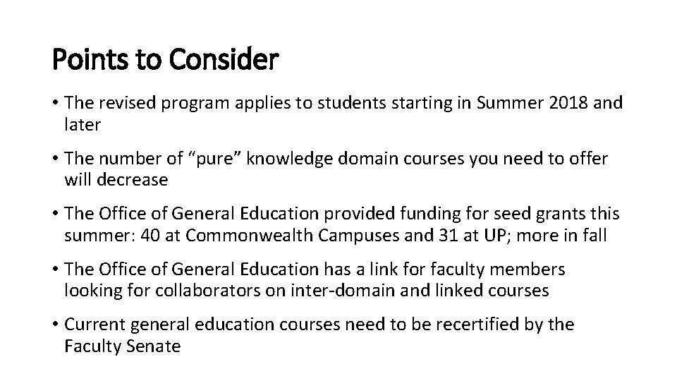 Points to Consider • The revised program applies to students starting in Summer 2018